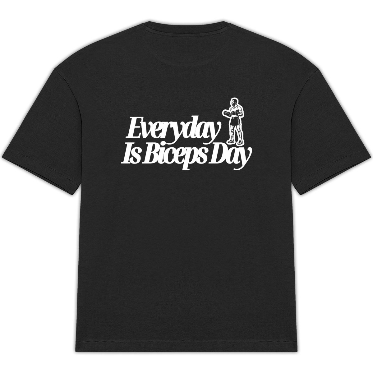 Everyday Is Biceps Day Oversized Tee