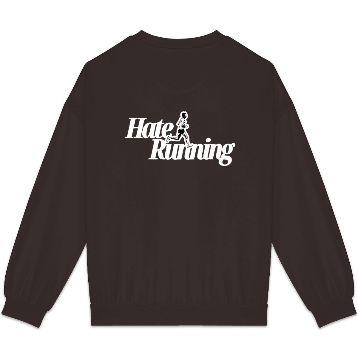 Hate Running Sweatshirt