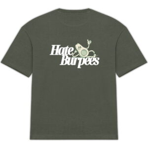 Hate Burpees Oversized Tee