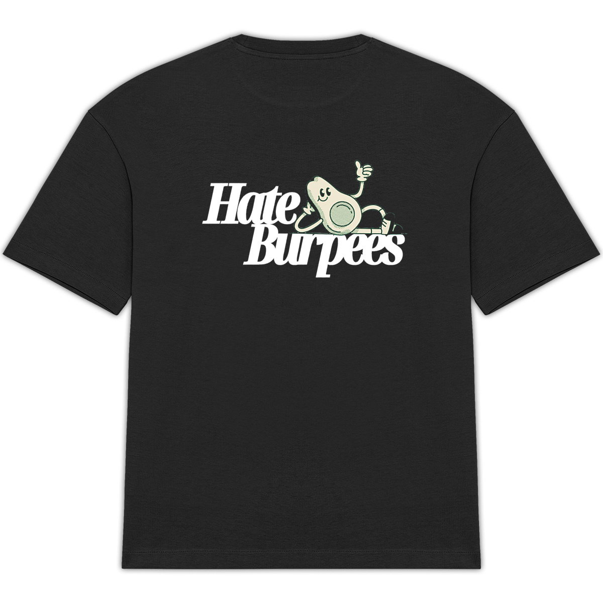 Hate Burpees Oversized Tee