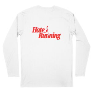 Hate Running Long Sleeve Red